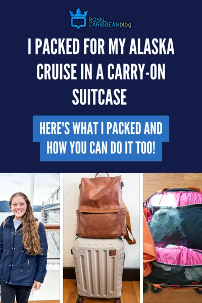 I packed for my Alaska cruise in a carry-on suitcase. Here's what I packed and how you can do it too