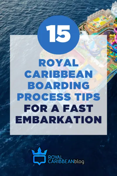 15 Royal Caribbean boarding process tips for a fast embarkation