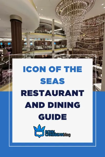 Icon of the Seas restaurant and dining guide