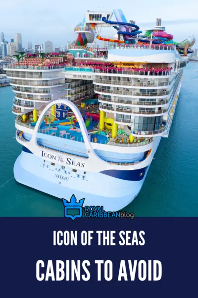 Icon of the Seas cabins to avoid
