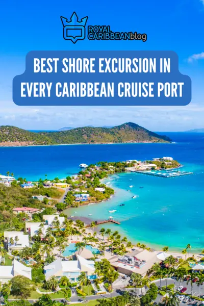Best shore excursion in every Caribbean cruise port