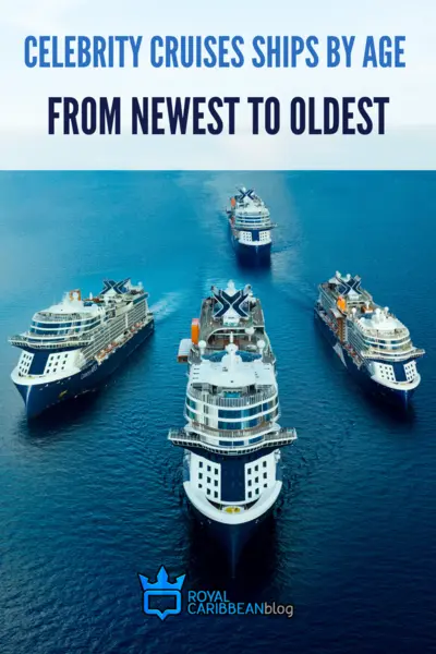 celebrity cruise age of ships