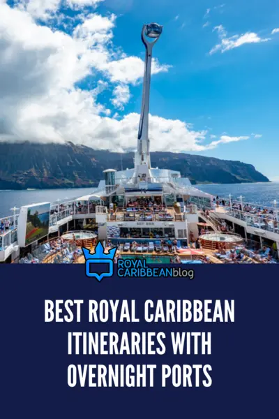 Best Royal Caribbean itineraries with overnight ports