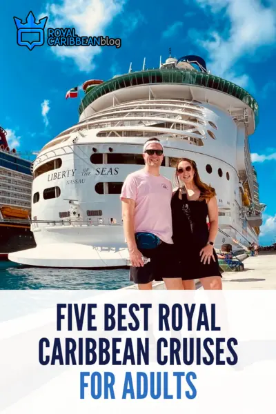 Five best Royal Caribbean cruises for adults