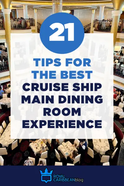 21 tips for the best cruise ship main dining room experience
