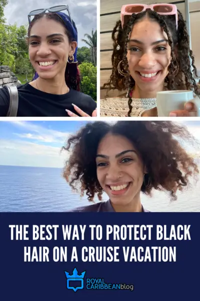 The best way to protect Black hair on a cruise vacation