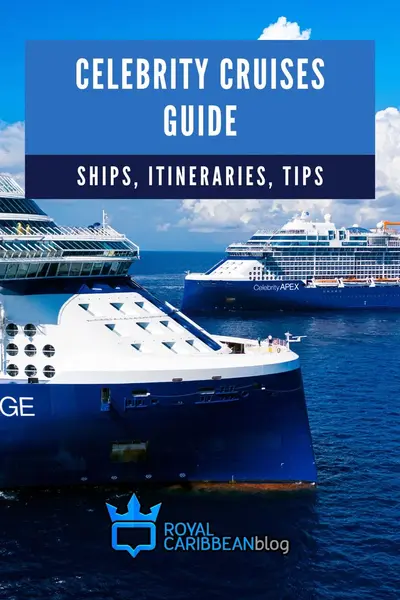 Celebrity Cruises guide: ships, itineraries, tips