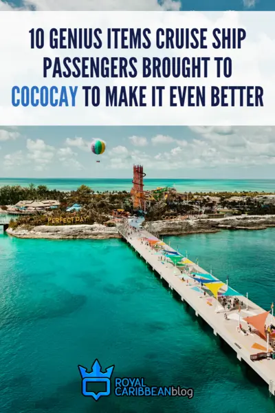 10 genius items cruise ship passengers brought to CocoCay to make it even better