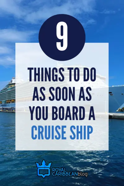 9 things to do as soon as you board a cruise ship