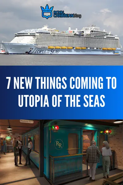 7 new things coming to Utopia of the Seas