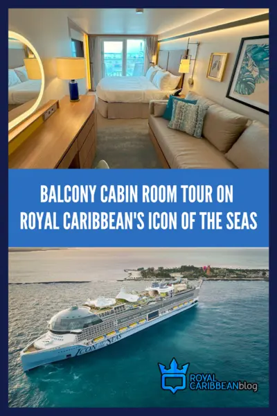 Balcony cabin room tour on Royal Caribbean's Icon of the Seas