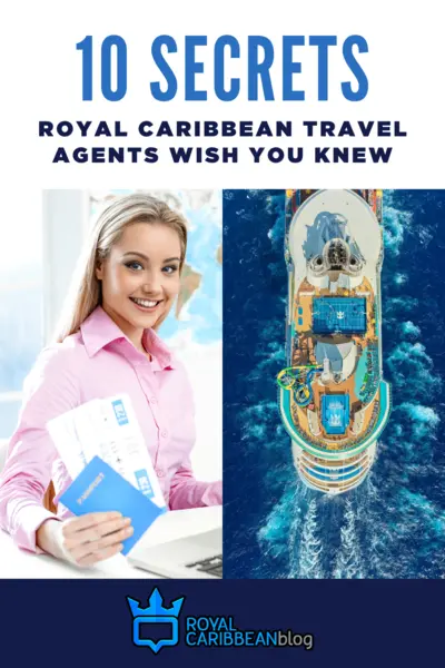 10 secrets Royal Caribbean travel agents with you knew