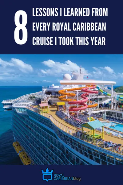 8 lessons I learned from every Royal Caribbean cruise I took this year