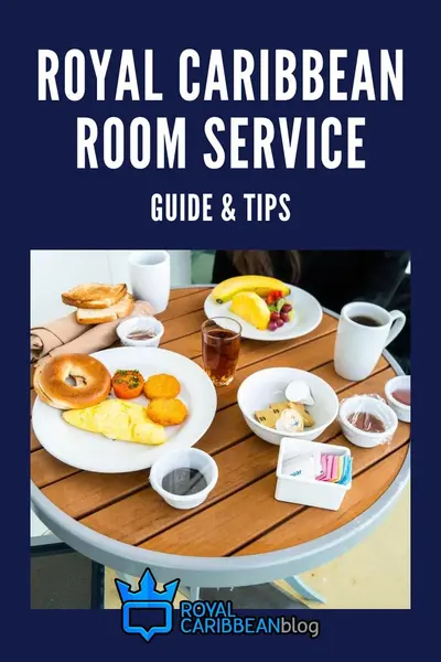 Royal Caribbean room service guide and tips