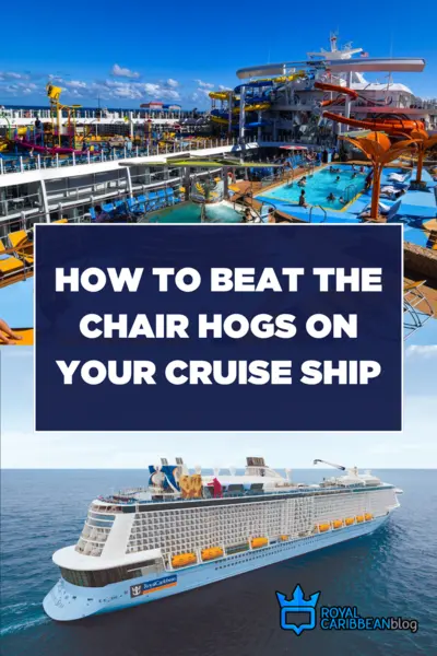 How to beat the chair hogs on your cruise ship