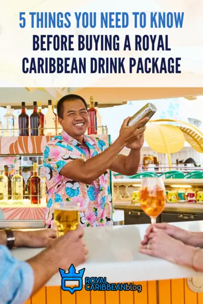 5 things you need to know before buying a Royal Caribbean drink package