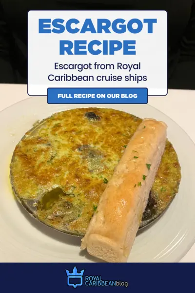 Escargot recipe from Royal Caribbean