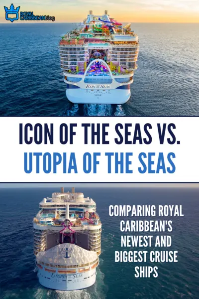 Icon of the Seas vs Utopia of the Seas comparison