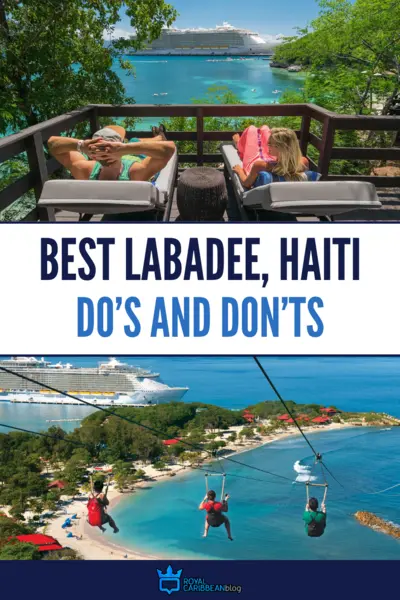 Best Labadee, Haiti do's and don'ts