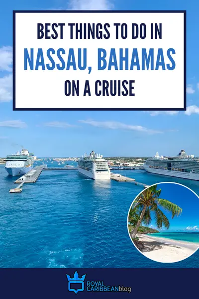 Best things to do in Nassau, Bahamas on a cruise