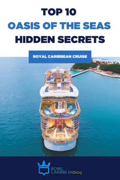 Top 10 Oasis of the Seas hidden secrets