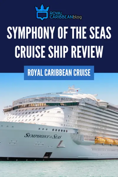 Symphony of the Seas cruise ship review