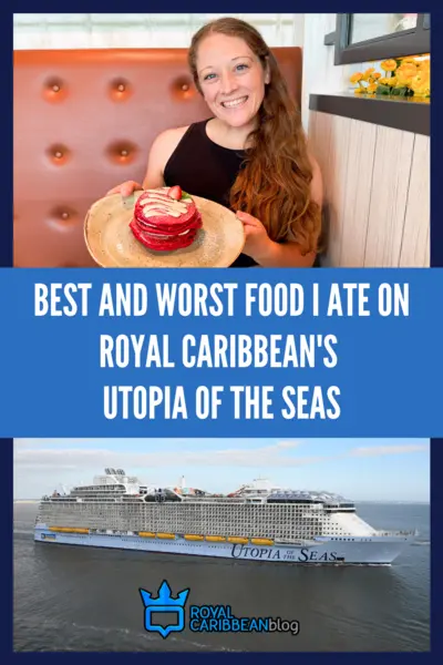 Best and worst food I ate on Royal Caribbean's Utopia of the Seas