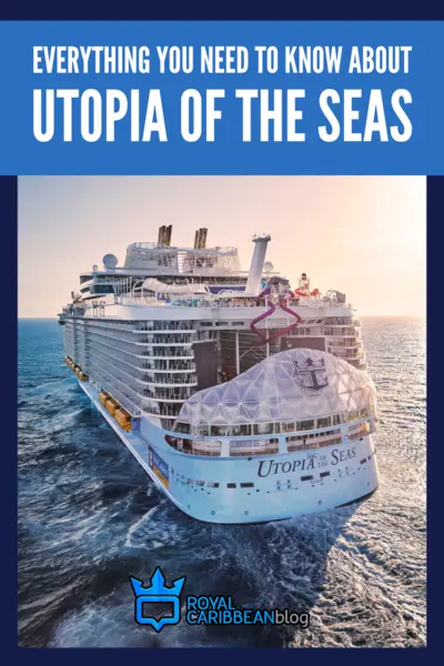 Everything you need to know about Utopia of the Seas