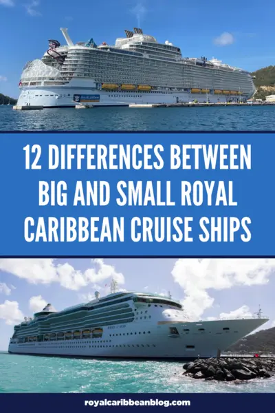 12 differences between big and small Royal Caribbean cruise ships