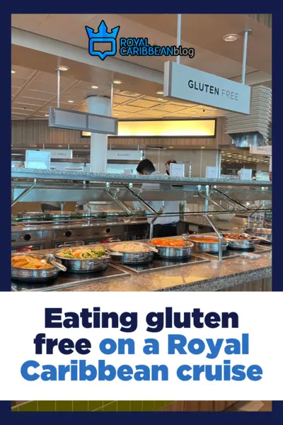 Eating gluten free on a Royal Caribbean cruise