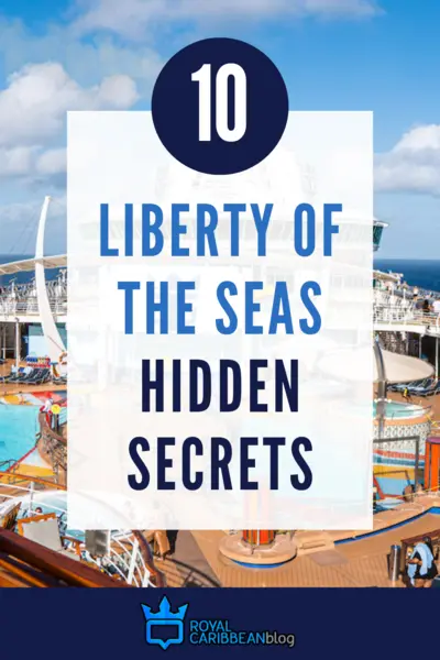 10 Liberty of the Seas hidden secrets