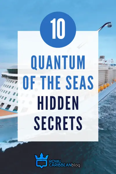 10 Quantum of the Seas hidden secrets