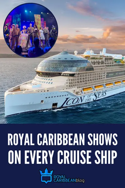 Royal Caribbean shows on every cruise ship