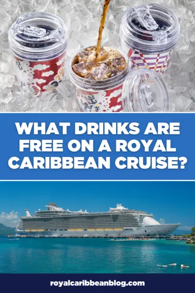 What drinks are free on a Royal Caribbean cruise?